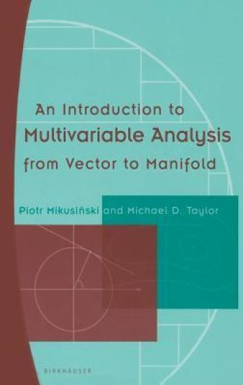 An Introduction to Multivariable Analysis from Vector to Manifold