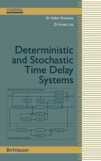 Deterministic and Stochastic Time-Delay Systems – El-Kebir Boukas, kirjan kansikuva