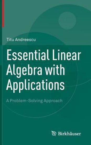 Essential Linear Algebra with Applications
