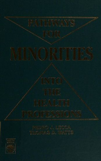Pathways for Minorities into the Health Professions