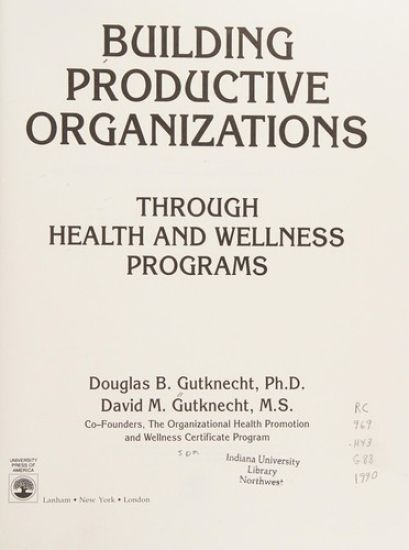 Building Productive Organizations Through Health and Wellness Programs
