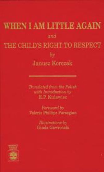 When I Am Little Again and The Child's Right to Respect