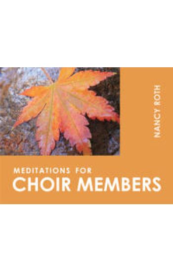 Meditations for Choir Members