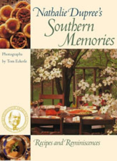 Nathalie Dupree's Southern Memories