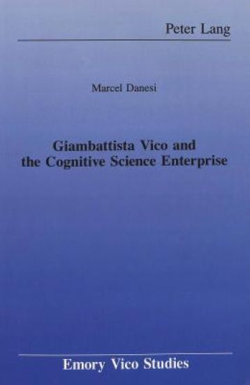 Giambattista Vico and the Cognitive Science Enterprise