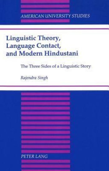 Linguistic Theory, Language Contact, and Modern Hindustani