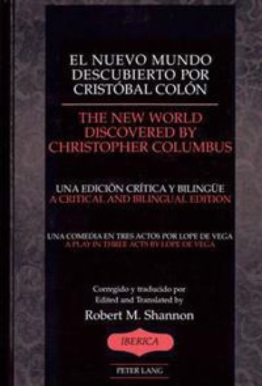 El Nuevo Mundo Descubierto Por Cristobal Colon the New World Discovered by Christopher Chlumbus – Lope de Vega, kirjan kansikuva