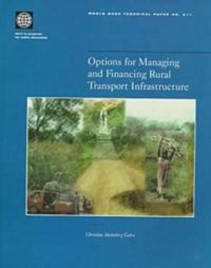 Options for Managing and Financing Rural Transport Infrastructure – World Bank, kirjan kansikuva