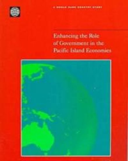 Enhancing the Role of Government in the Pacific Island Economies – World Bank, kirjan kansikuva