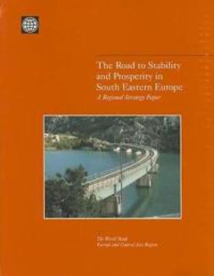 The Road to Stability and Prosperity in South Eastern Europe – World Bank, kirjan kansikuva