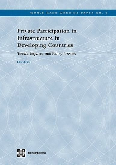 Private Participation in Infrastructure in Developing Countries