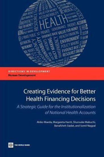 Creating Evidence for Better Health Financing Policy Decisions and Greater Accountability