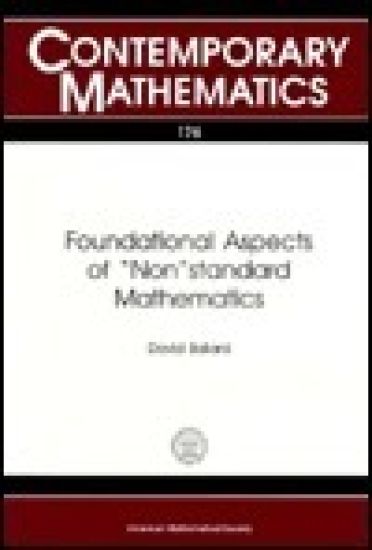 Foundational Aspects of "Non" Standard Mathematics