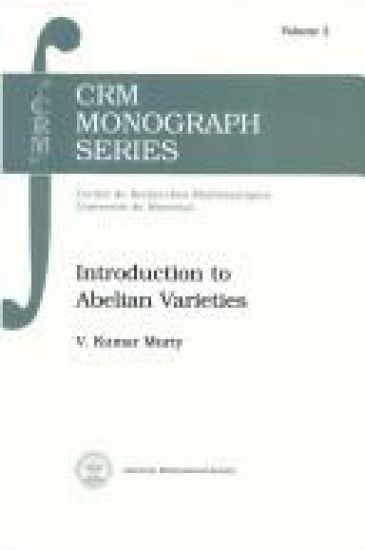 Introduction to Abelian Varieties Crm Monographs
