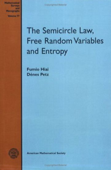 The Semicircle Law, Free Random Variables and Entropy