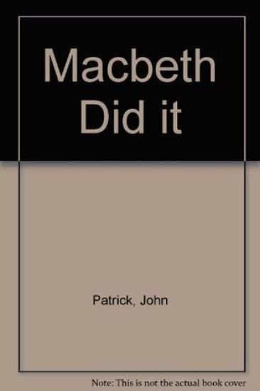Macbeth Did it