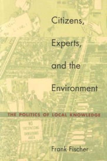 Citizens, Experts, and the Environment