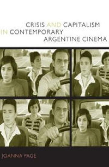 Crisis and Capitalism in Contemporary Argentine Cinema