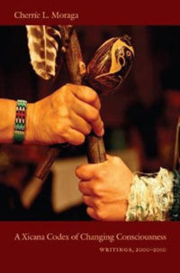 A Xicana Codex of Changing Consciousness