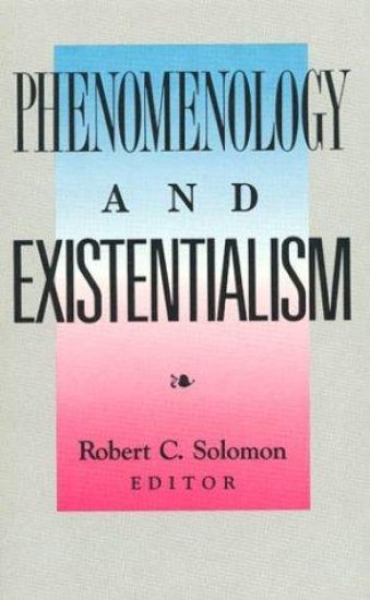 Phenomenology and Existentialism