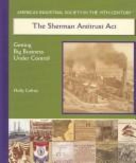 The Sherman Antitrust ACT