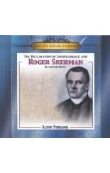 The Declaration of Independence and Roger Sherman of Connecticut