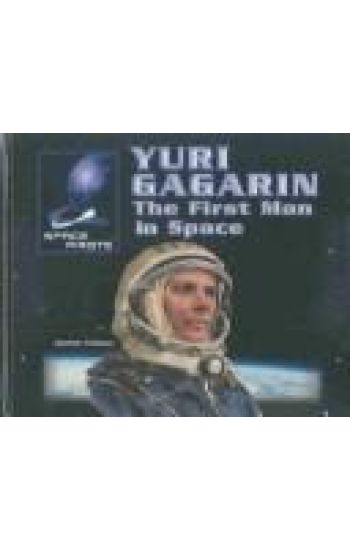Yuri Gagarin: The First Man in Space