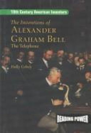 The Inventions of Alexander Graham Bell