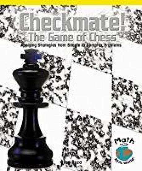 Checkmate! the Game of Chess: Applying Strategies from Simple to Complex Problems Big Book