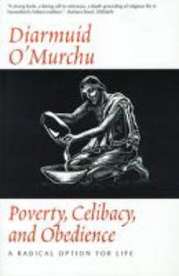 Poverty, Celibacy & Obedience