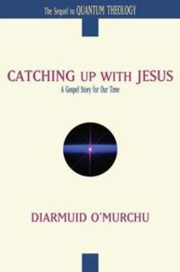 Catching Up with Jesus