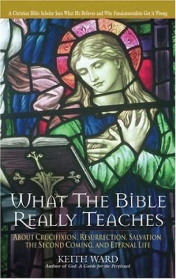 What the Bible Really Teaches