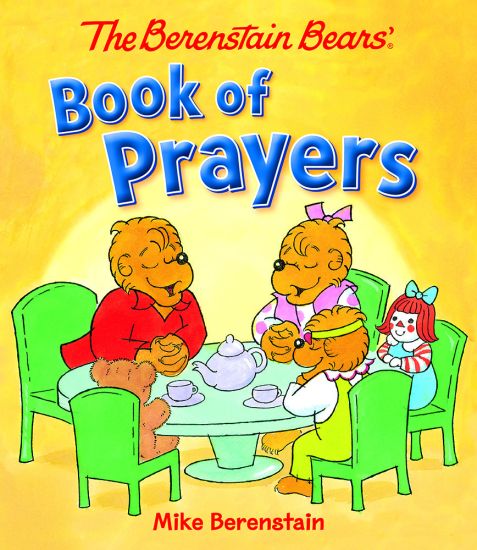 The Berenstain Bears Book of Prayers