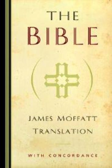 The Bible – James Moffatt Translation