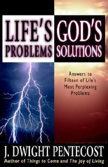 Life's Problems, God's Solutions