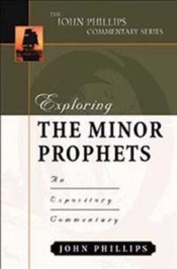 Exploring the Minor Prophets