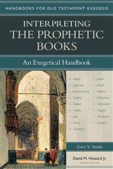 Interpreting the Prophetic Books – An Exegetical Handbook