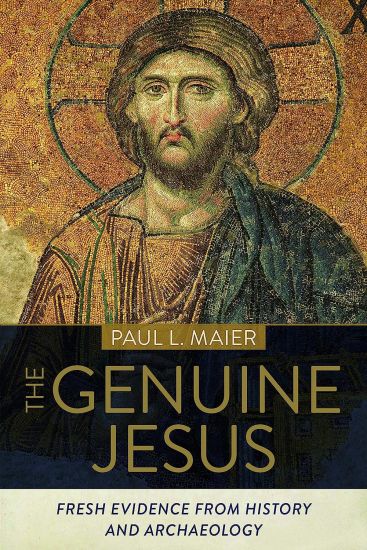 The Genuine Jesus – Fresh Evidence from History and Archaeology