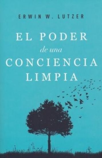 El Poder de Una Conciencia Limpia