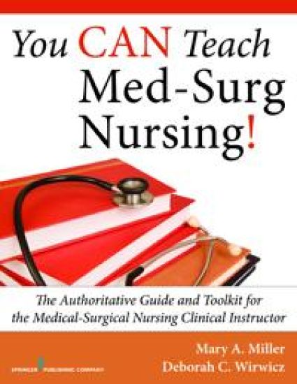 You CAN Teach Med-Surg Nursing!