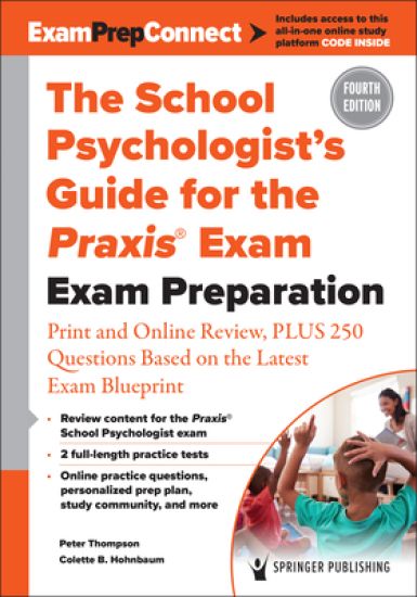 The School Psychologist’s Guide for the Praxis® Exam