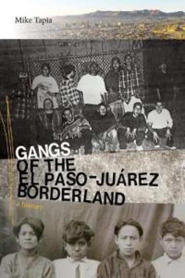 Gangs of the El Paso–Juárez Borderland