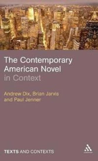 The Contemporary American Novel in Context