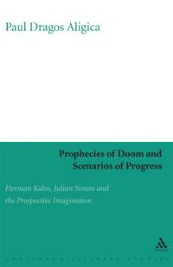 Prophecies of Doom and Scenarios of Progress