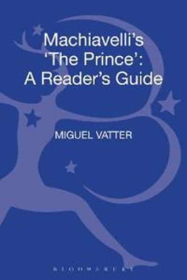 Machiavelli's 'The Prince' – Miguel Vatter, kirjan kansikuva