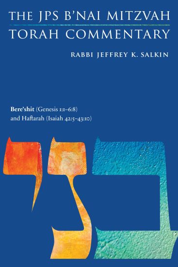 Bere'shit (Genesis 1:1-6:8) and Haftarah (Isaiah 42:5-43:10)