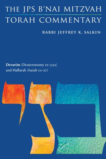Devarim (Deuteronomy 1:1-3:22) and Haftarah (Isaiah 1:1-27)