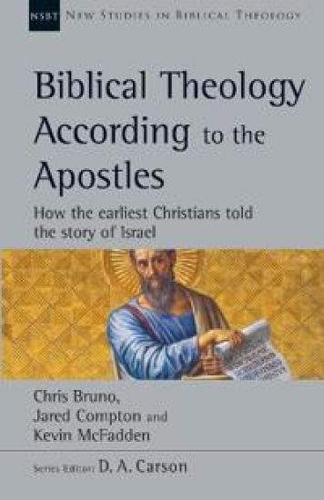 Biblical Theology According to the Apostles – Chris Bruno, kirjan kansikuva