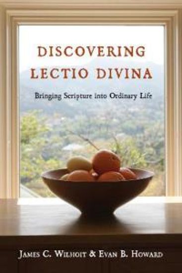 Discovering Lectio Divina – Bringing Scripture into Ordinary Life