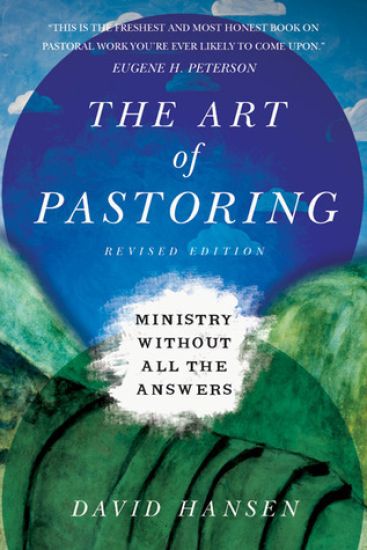 The Art of Pastoring – Ministry Without All the Answers – David Hansen, kirjan kansikuva